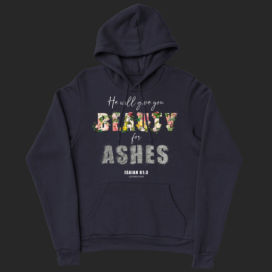 Beauty for Ashes Hoodies International