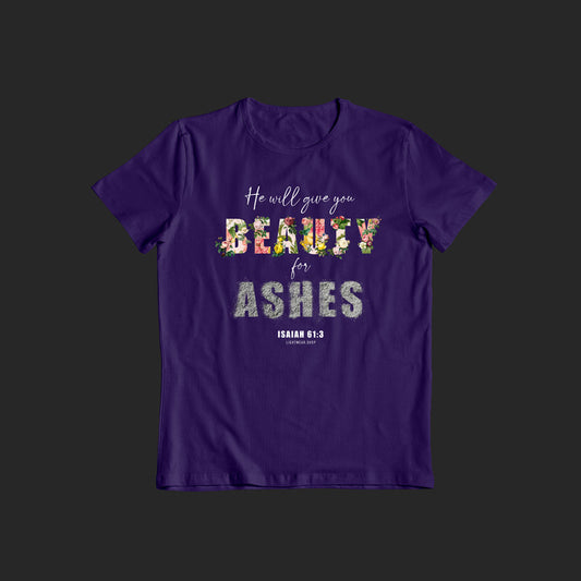 Beauty for Ashes Womens