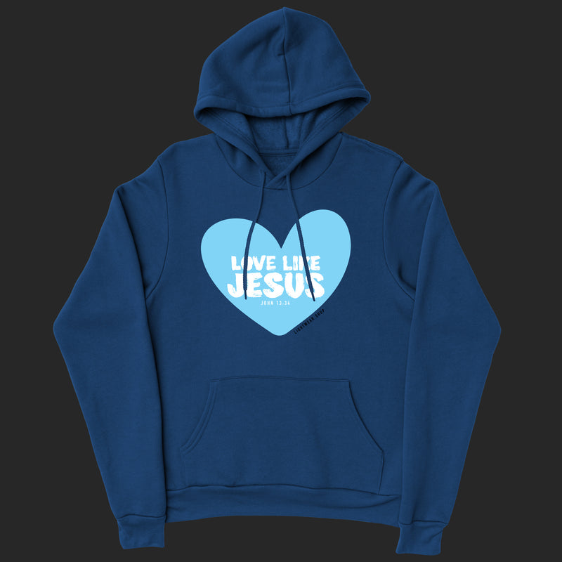 Love Like Jesus Hoodies